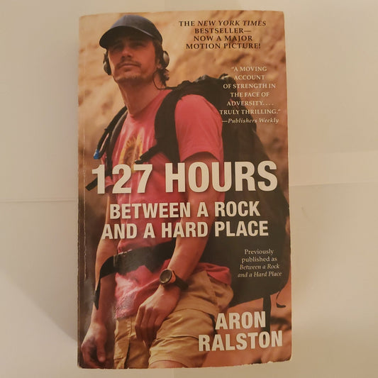 127 Hours- Between a Rock and a Hard Place - [ash-ling] Booksellers