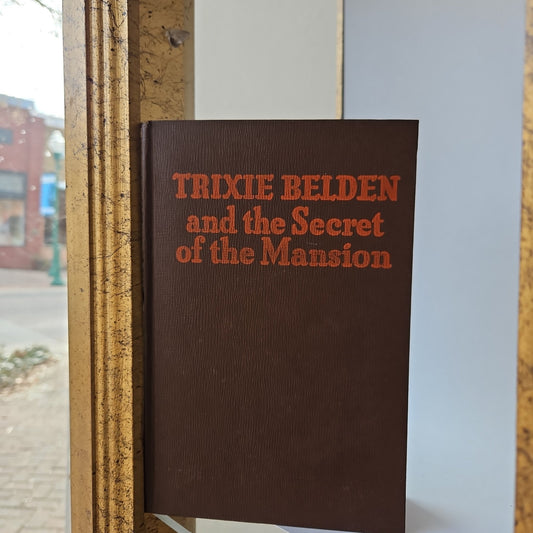 Trixie Belden and the Secret of the Mansion - [ash-ling] Booksellers