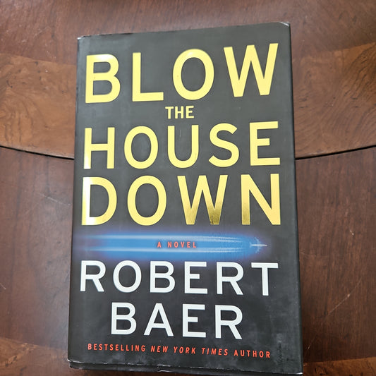 Blow the House Down