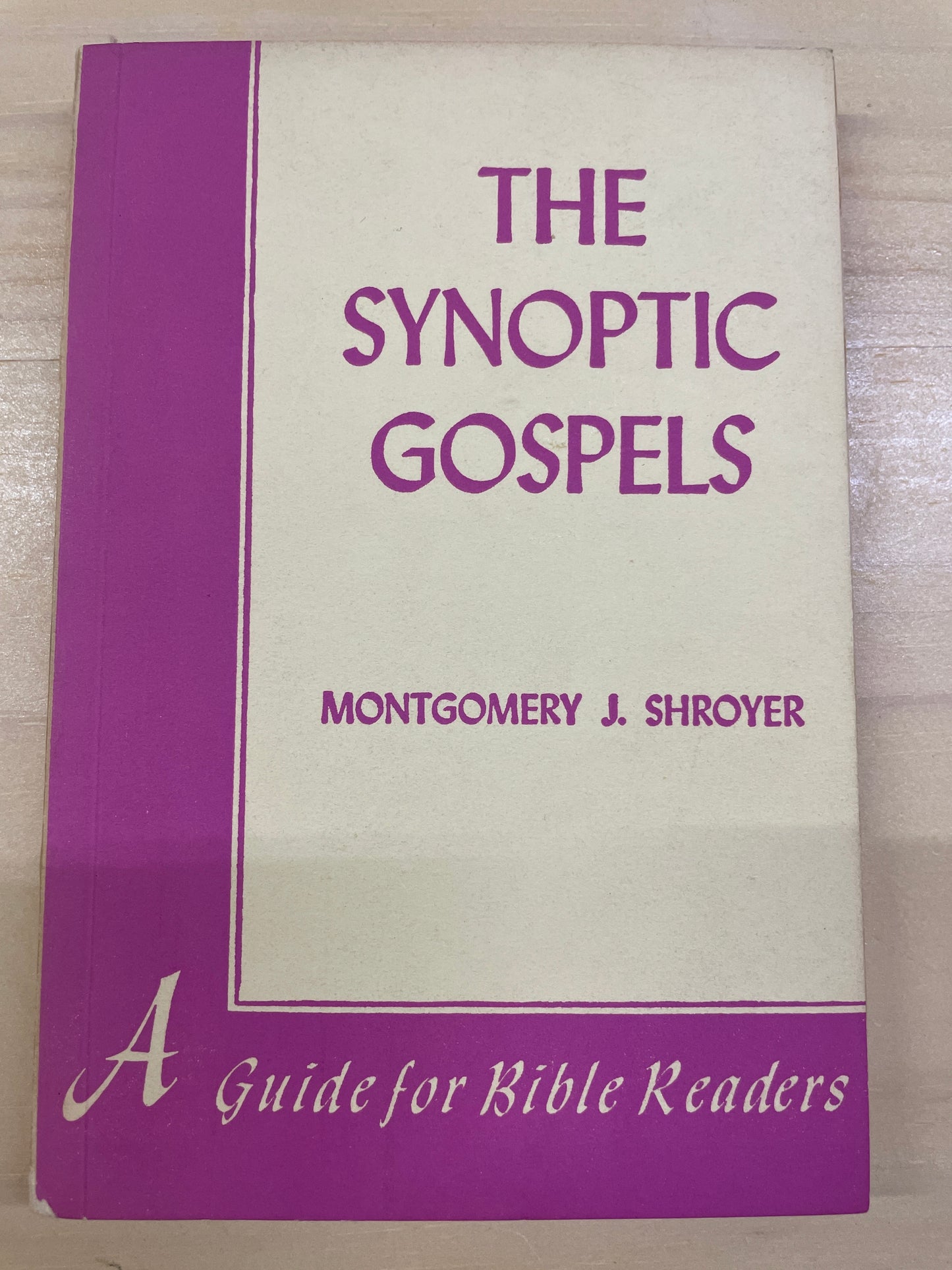 The Synoptic Gospels: A Guide for Bible Readers