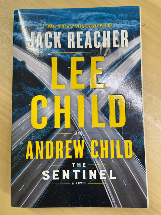 The Sentinel: a Jack Reacher novel