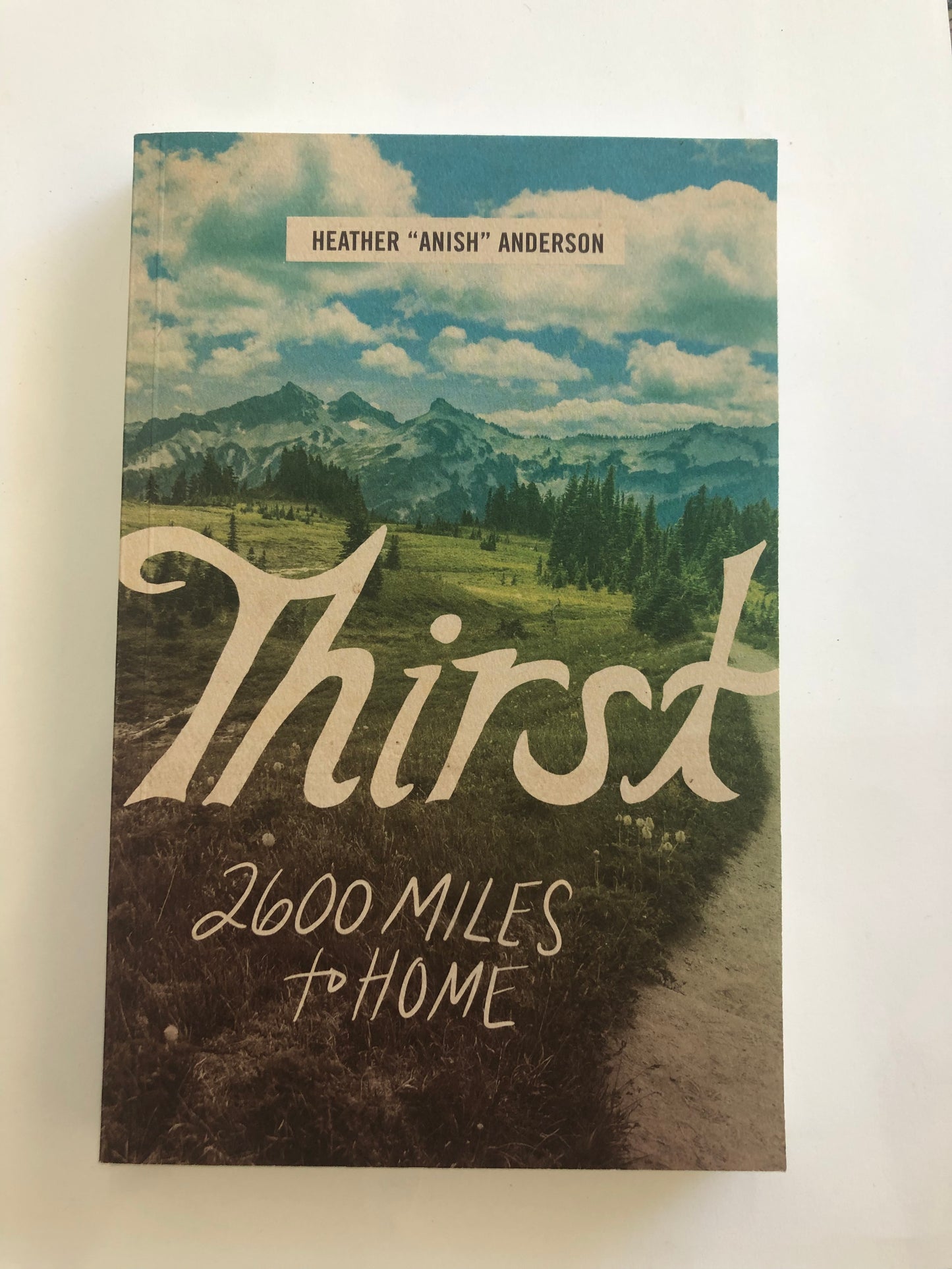 Thirst: 2600 Miles to Home