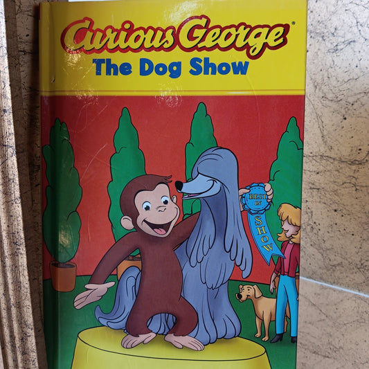 Curious George: The Dog Show - [ash-ling] Booksellers