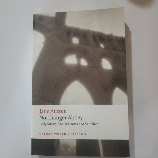 Northanger Abbey, Lady Susan, The Watsons and Sanditon - [ash-ling] Booksellers