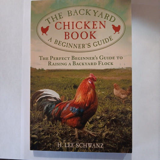 The Backyard Chicken Book - [ash-ling] Booksellers