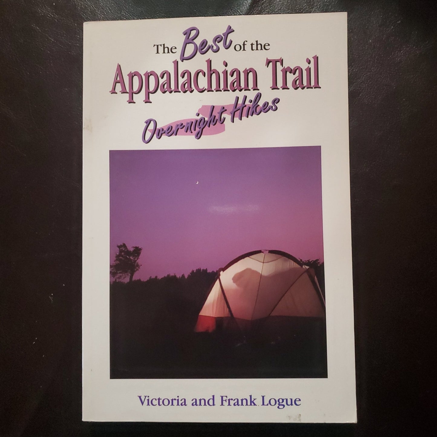 The Best of the Appalachian Trail: Overnight Hikes - [ash-ling] Booksellers