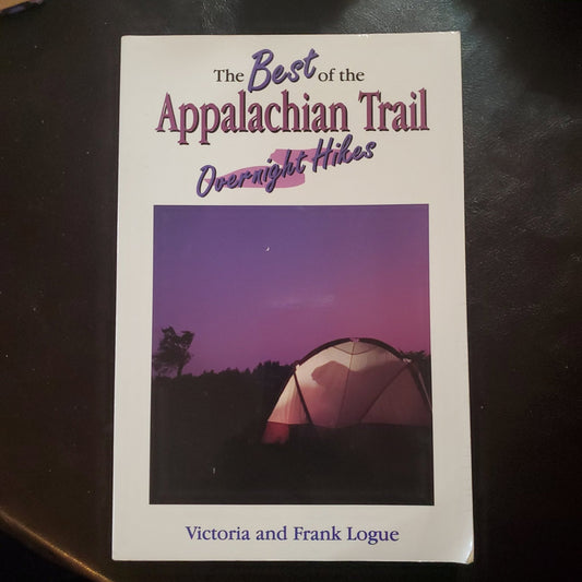 The Best of the Appalachian Trail: Overnight Hikes - [ash-ling] Booksellers