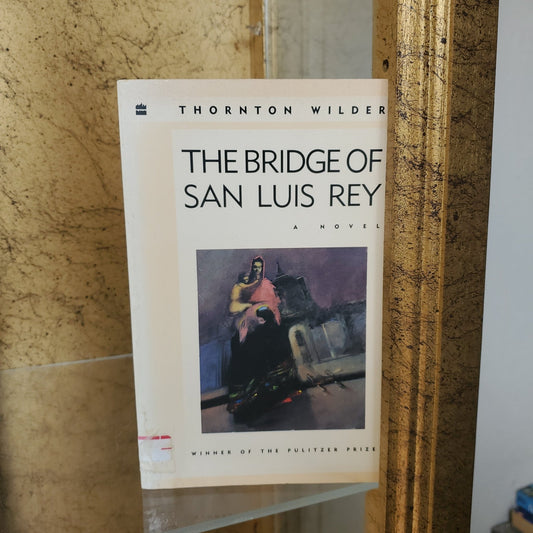 The Bridge of San Luus Rey - [ash-ling] Booksellers