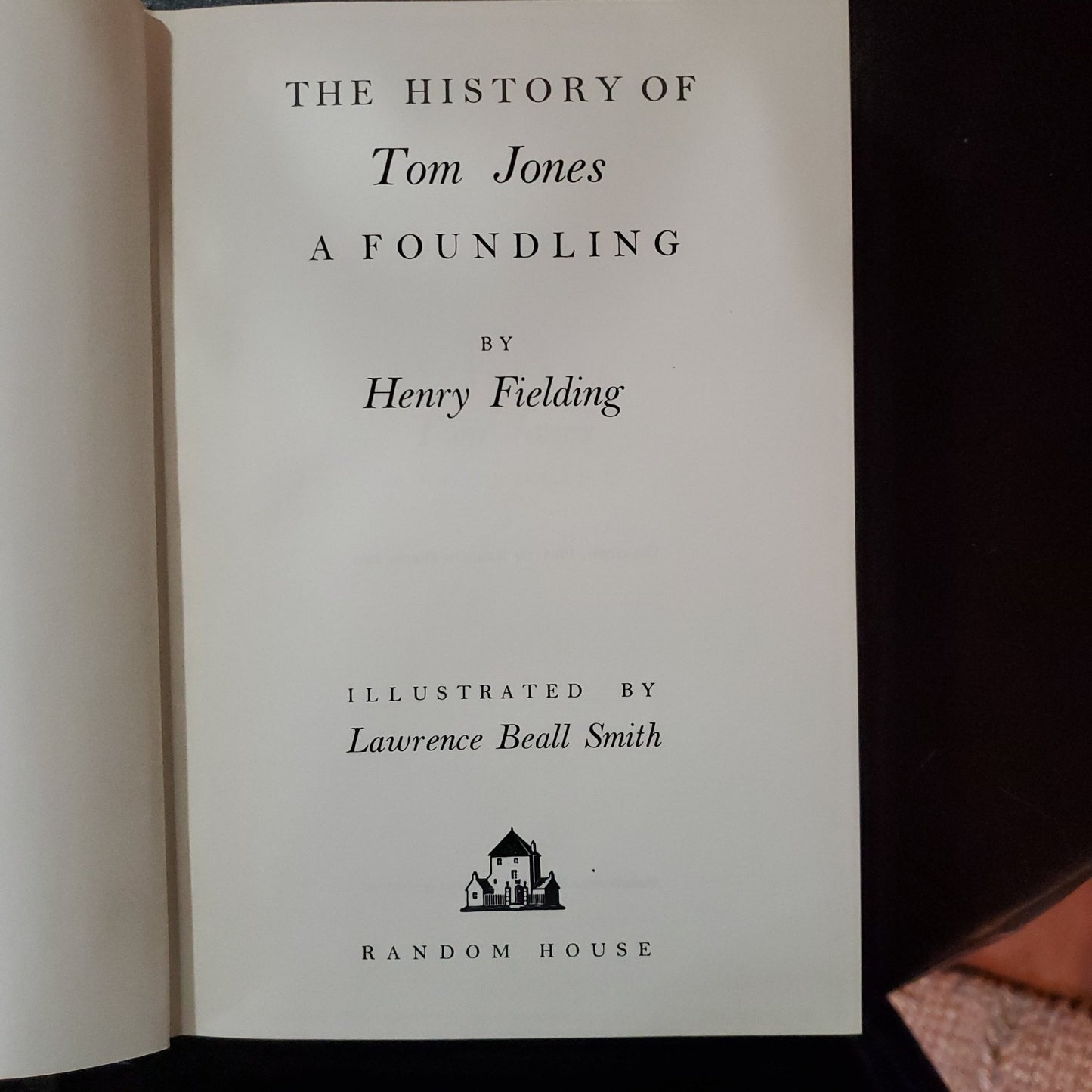 The History of Tom Jones: A Foundling - [ash-ling] Booksellers