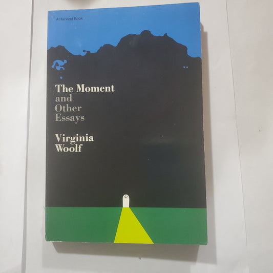 The Moment and Other Essays - [ash-ling] Booksellers