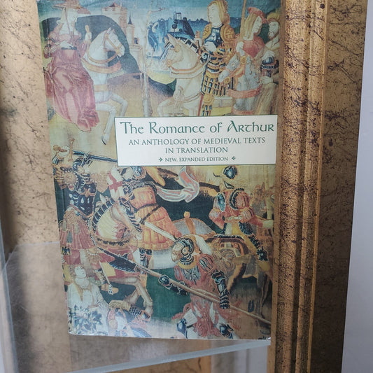 The Romance of Arthur An Anthology of Medival Texts in Translation - [ash-ling] Booksellers