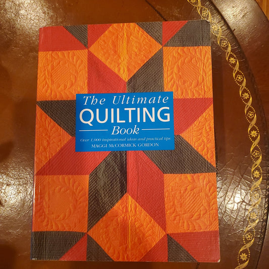 The Ultimate Quilting Book - [ash-ling] Booksellers