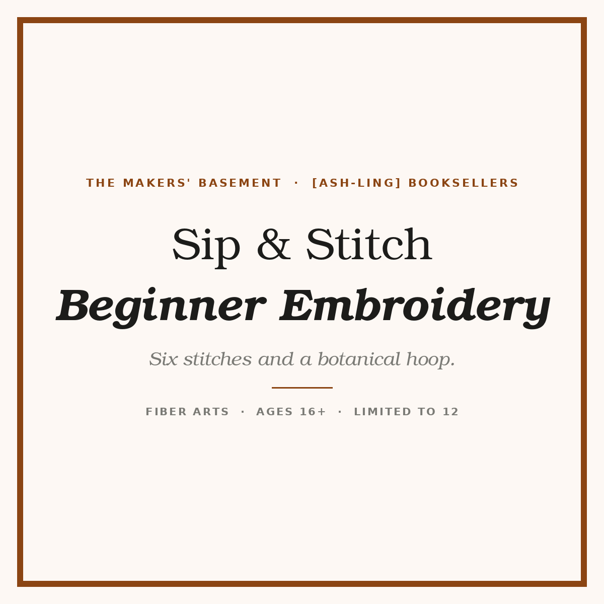 Sip & Stitch: Beginner Embroidery