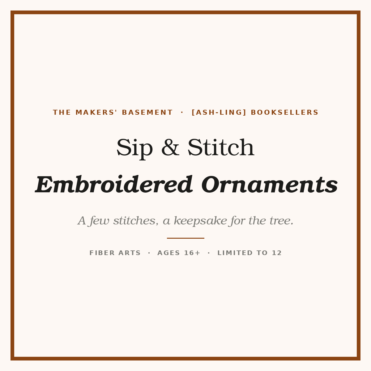 Sip & Stitch: Embroidered Ornaments
