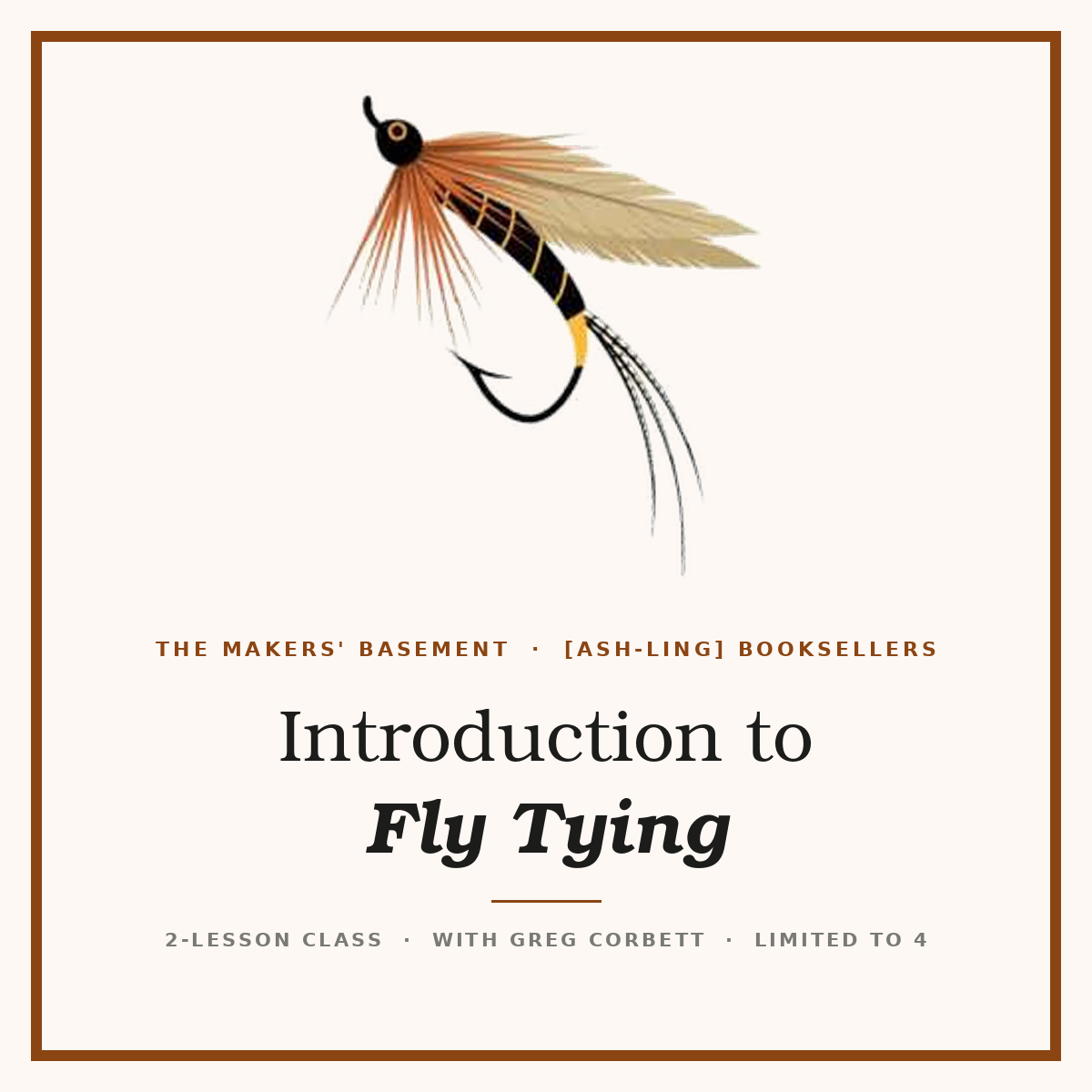 Introduction to Fly Tying (2-Lesson Class)