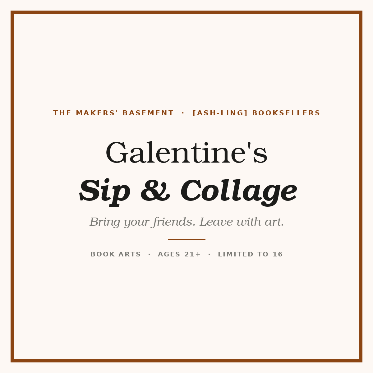 Galentine's Sip & Collage