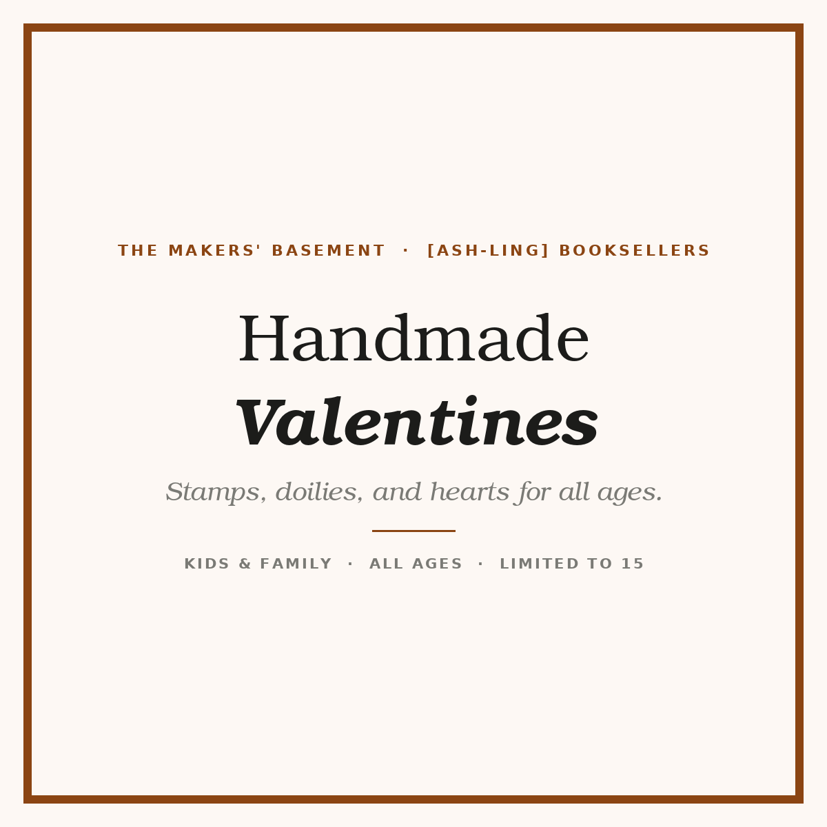 Handmade Valentines (All Ages)