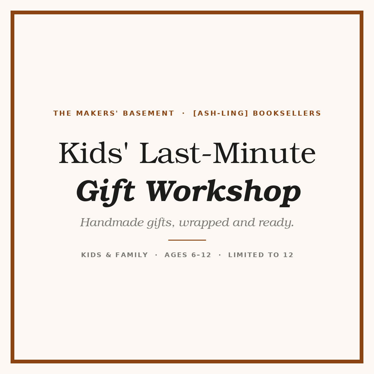 Kids' Last-Minute Gift Workshop