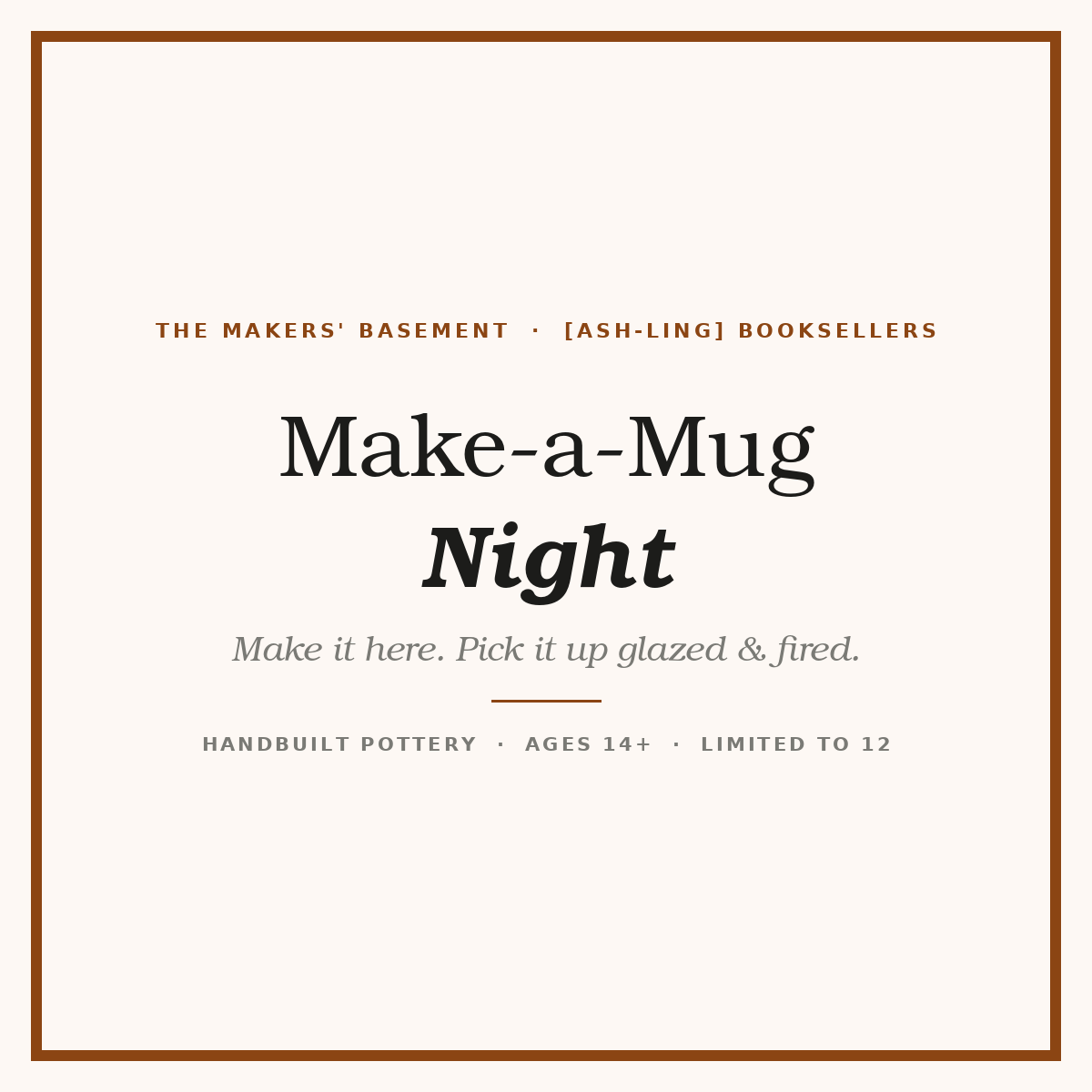Make-a-Mug Night: Handbuilt Pottery