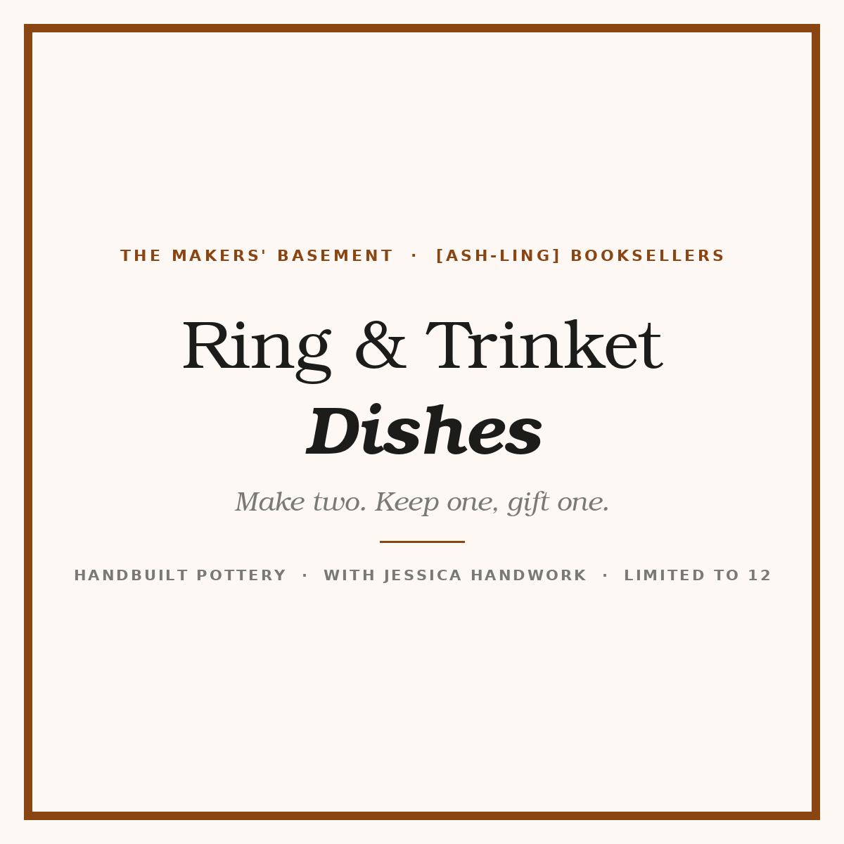 Ring & Trinket Dish Workshop (Thu, Dec 3)